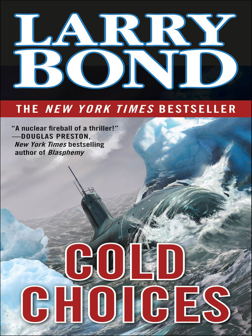 Title details for Cold Choices by Larry Bond - Available